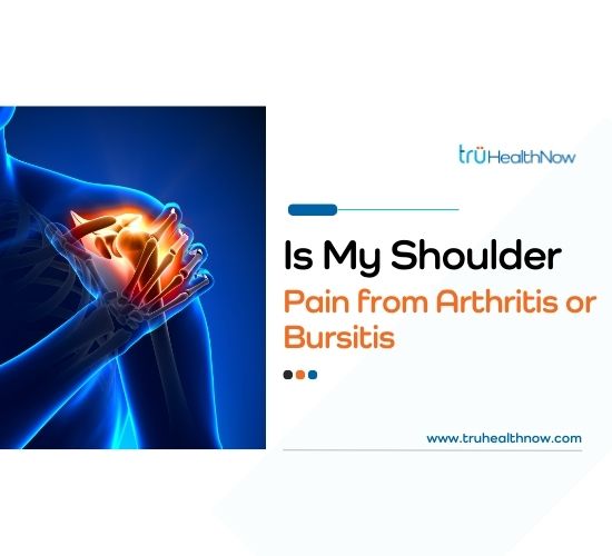 Is My Shoulder Pain from Arthritis or Bursitis trüHealthNow